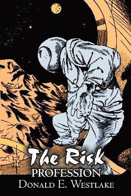 Donald E Westlake, Donald E. Westlake - Risk Profession by Donald E. Westlake, Science Fiction, Adventure, Space Opera, Mystery & Detective, Häftad