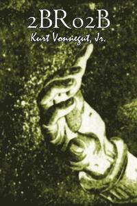 bokomslag 2br02b by Kurt Vonnegut, Science Fiction, Literary