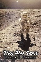 Donald E Westlake, Donald E. Westlake - They Also Serve by Donald E. Westlake, Science Fiction, Adventure, Space Opera, Häftad