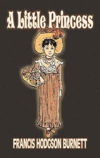 bokomslag Little Princess by Frances Hodgson Burnett, Juvenile Fiction, Classics, Family