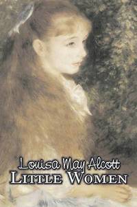 bokomslag Little Women by Louisa May Alcott, Fiction, Family, Classics