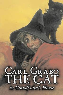 bokomslag The Cat in Grandfather's House by Carl Grabo, Fiction, Horror & Ghost Stories