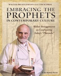 bokomslag Embracing the Prophets in Contemporary Culture Participant's Workbook