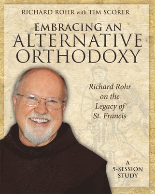 bokomslag Embracing an Alternative Orthodoxy Participant's Workbook