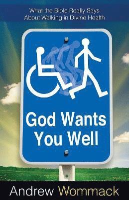 God Wants You Well 1