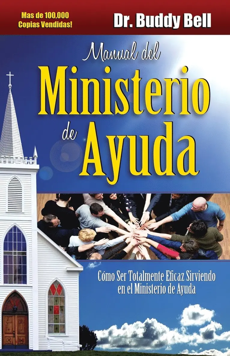 Buddy Bell - Manual del Ministerio de Ayuda: Como Ser Totalmente Eficaz Sirviendo en el Ministerio de Ayuda = The Ministry of Helps Handbook, Häftad. Tillgänglighet: Tillfälligt slut