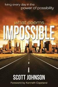 bokomslag What Seems Impossible