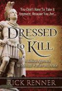 Rick Renner - Dressed To Kill, Häftad