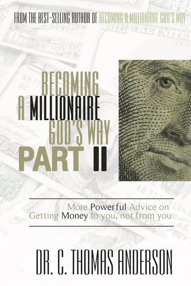 bokomslag Becoming A Millionaire God's Way, Part II