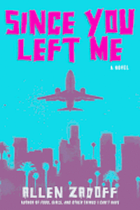 Since You Left Me