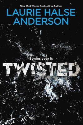 Laurie Halse Anderson - Twisted, Inbunden