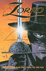bokomslag Zorro Year One Volume 1: Trail of the Fox