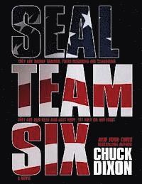 Chuck Dixon - SEAL Team Six: The Novel: (Large Format), Häftad