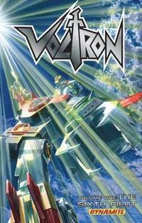 bokomslag Voltron Volume 1: The Sixth Pilot