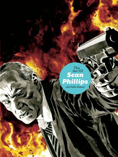 Sean Phillips, Eddie Robson - Art of Sean Phillips, Inbunden