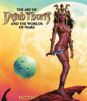 Robert Greenberger - Art of Dejah Thoris and the Worlds of Mars, Inbunden