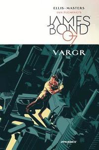 bokomslag James Bond Volume 1: VARGR