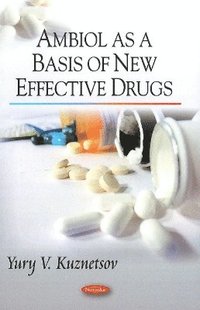 bokomslag Ambiol as Base of New Effective Drugs