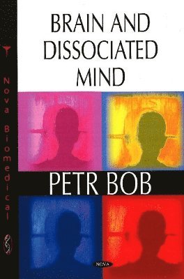 bokomslag Brain and Dissociated Mind