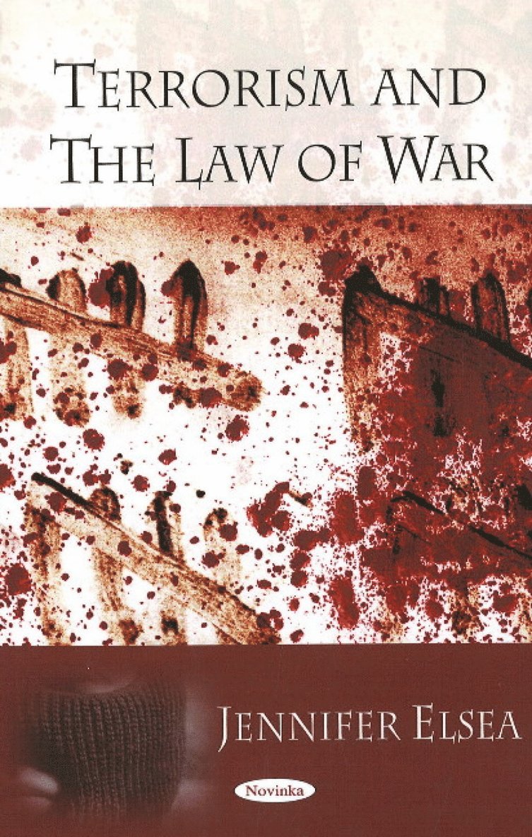 Jennifer Elsea - Terrorism & the Law of War, Häftad
