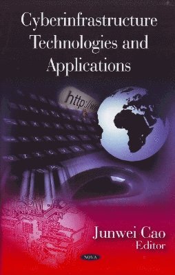 bokomslag Cyberinfrastructure Technologies & Applications