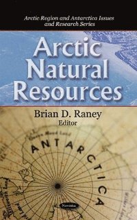 bokomslag Arctic Natural Resources