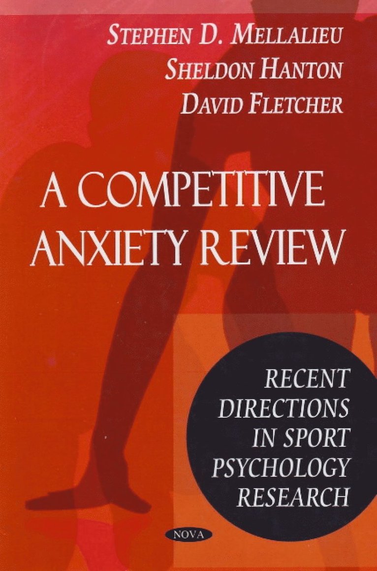 Stephen D Mellalieu, Sheldon Hanton, David Fletcher - Competitive Anxiety Review, Häftad
