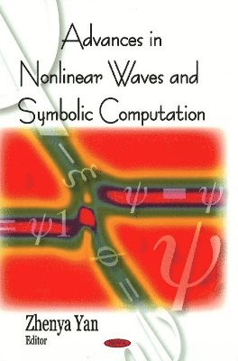 bokomslag Advances in Nonlinear Waves & Symbolic Computation
