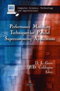 bokomslag Performance Modelling Techniques for Parallel Supercomputing Applications