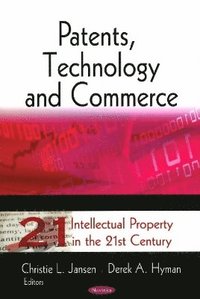bokomslag Patents, Technology & Commerce