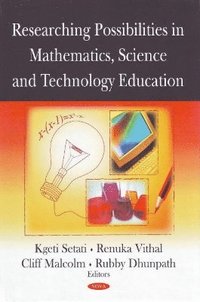 bokomslag Researching Possibilities in Mathematics, Science & Technology Education
