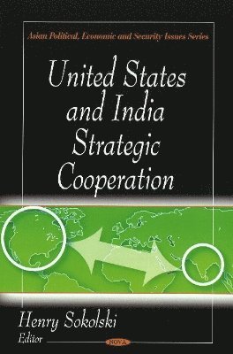 bokomslag United States & India Strategic Cooperation