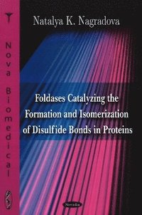 bokomslag Foldases Catalyzing the Formation & Isomerization of Disulfide Bonds in Proteins