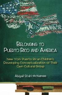 bokomslag Belonging to Puerto Rico & America
