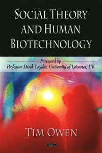 bokomslag Social Theory & Human Biotechnology