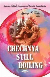 bokomslag Chechnya Still Boiling