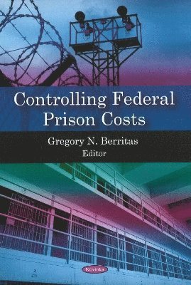 bokomslag Controlling Federal Prison Costs