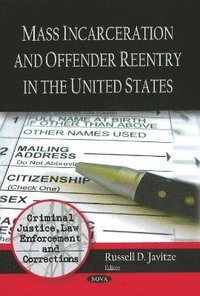 bokomslag Mass Incarceration & Offender Reentry in the United States