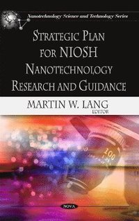 bokomslag Strategic Plan for NIOSH Nanotechnology Research & Guidance