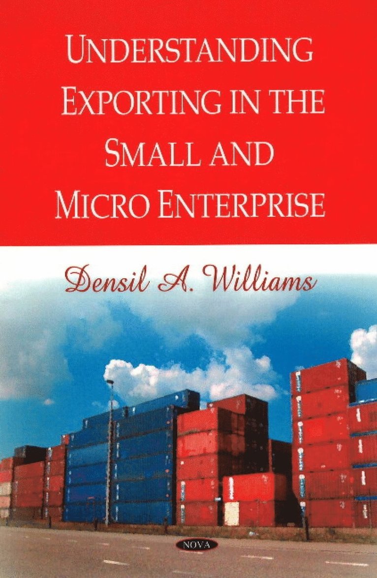 Densil A Williams - Understanding Exporting in the Small & Micro Enterprise, Inbunden