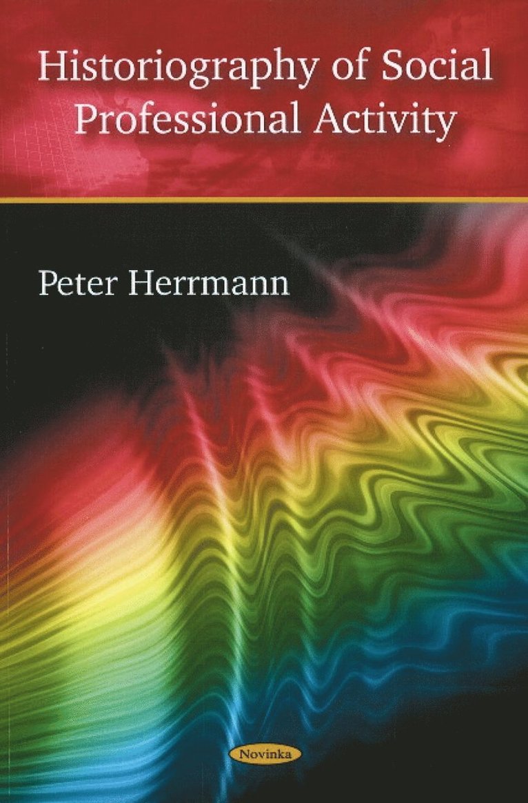 Peter Herrmann - Historiography of Social Professional Activity, Häftad