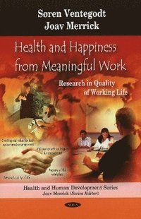 bokomslag Health & Happiness from Meaningful Work