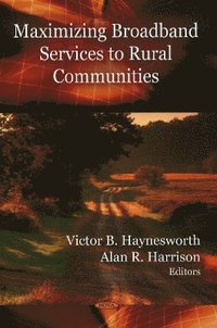 bokomslag Maximizing Broadband Services to Rural Communities