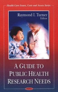 bokomslag Guide to Public Health Research Needs
