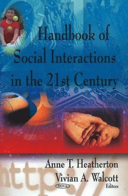 bokomslag Handbook of Social Interactions in the 21st Century