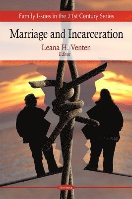 bokomslag Marriage & Incarceration
