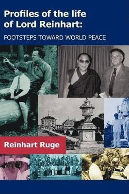 Reinhart Ruge - Profiles of the Life of Lord Reinhart, Inbunden