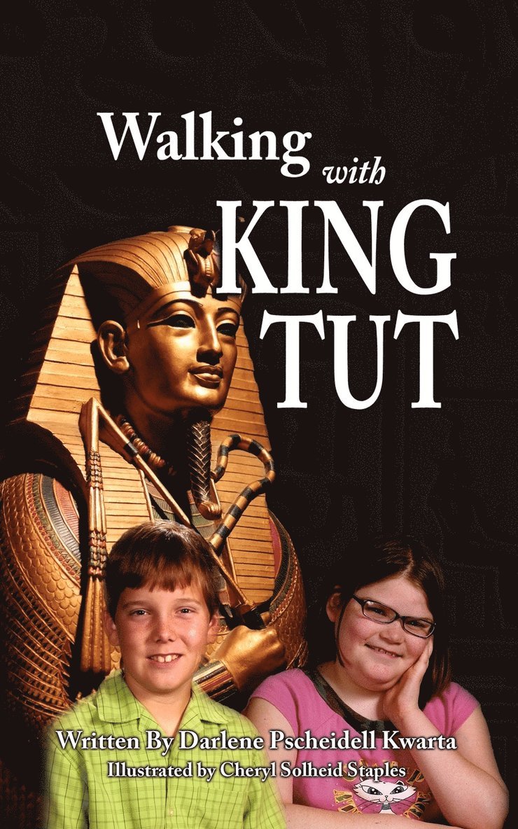 Darlene Kwarta - Walking with King Tut, Häftad