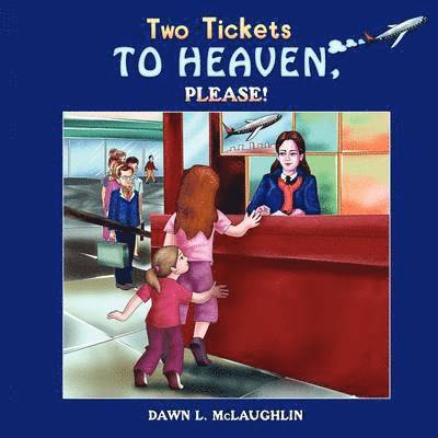 Two Tickets to Heaven, Please! 1