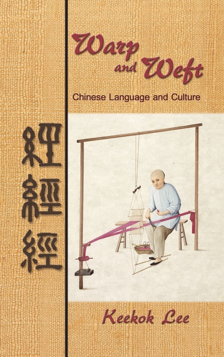Keekok Lee - Warp and Weft, Inbunden